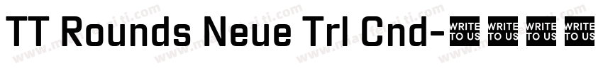 TT Rounds Neue Trl Cnd字体转换